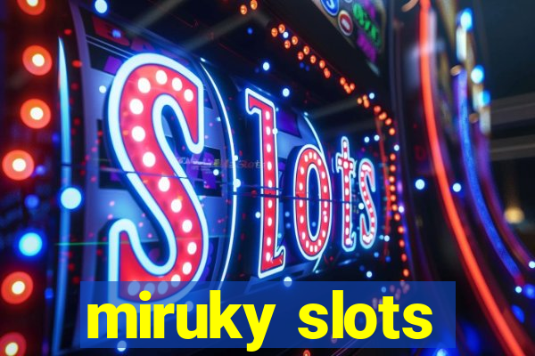 miruky slots